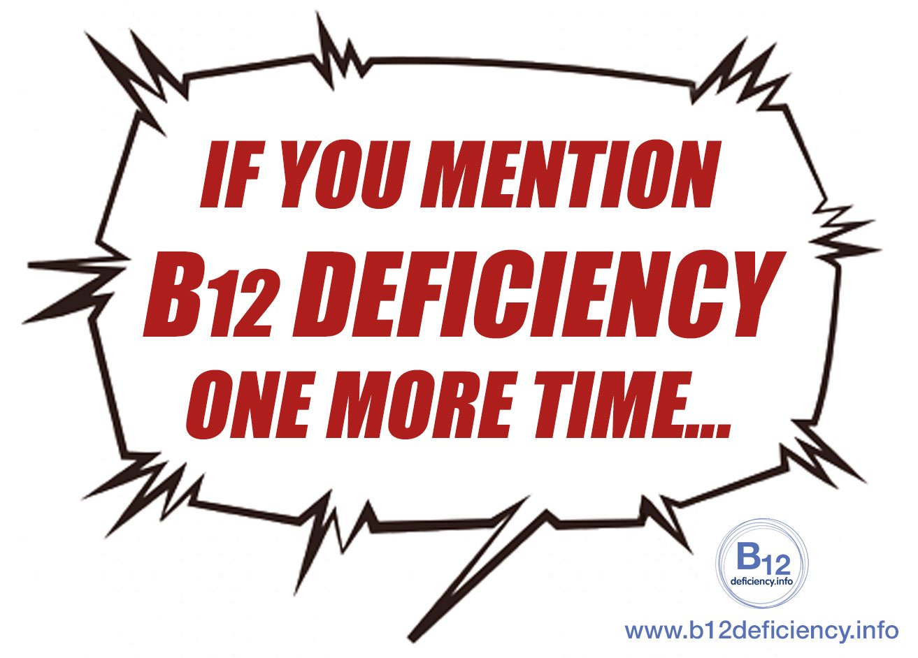 Have you been told to shut up about B12 deficiency?