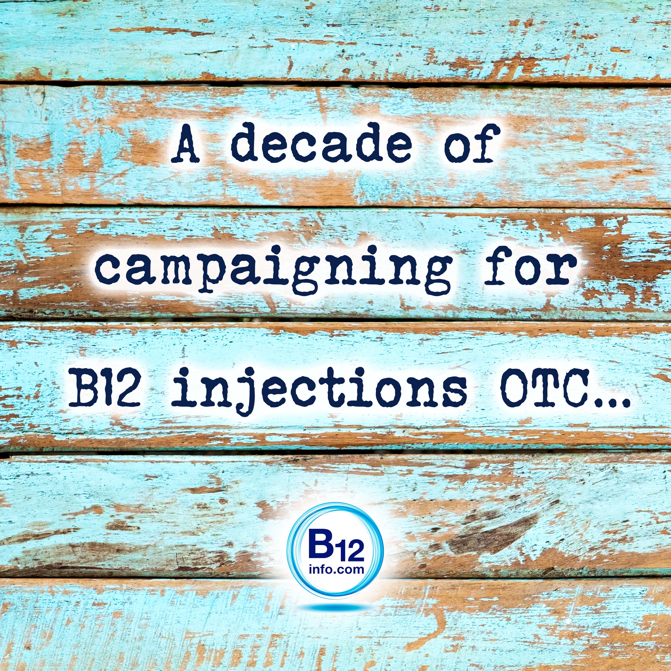 A decade of campaigning for B12 injections OTC